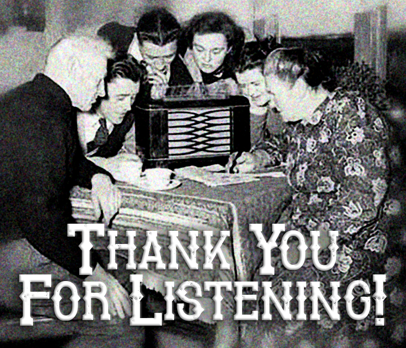 white "Thank you for listening" text over black and white photo from the 50's of people seated around a radio