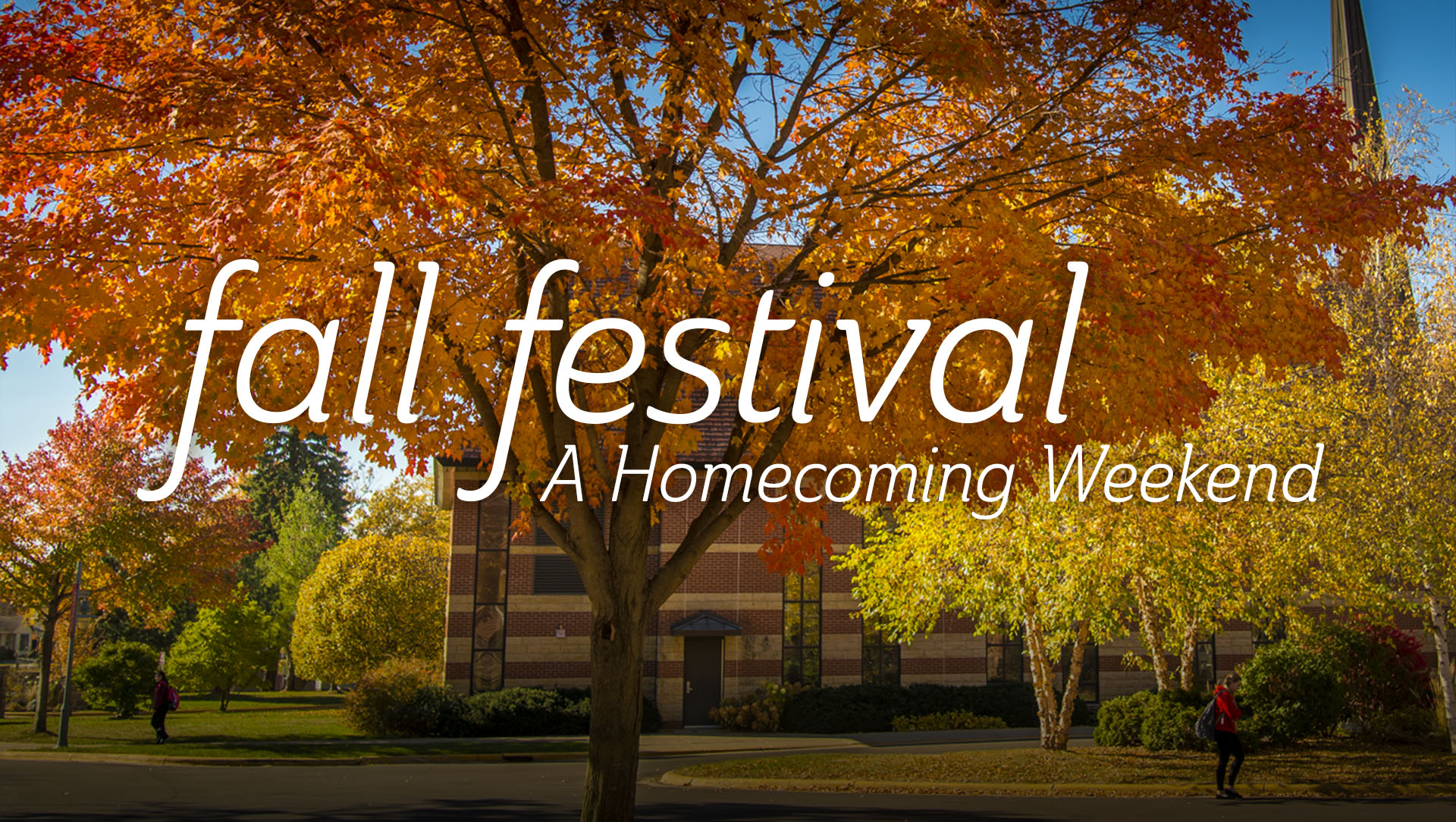 Fall Festival - A Homecoming Weekend logo over a fall image of trees and Trinity Chapel