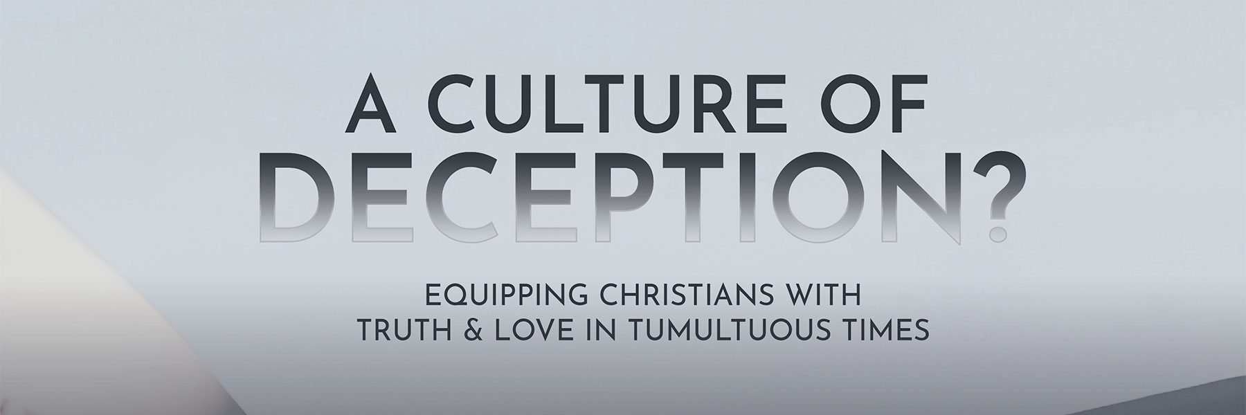 A culture of deception apologetics conference 2023